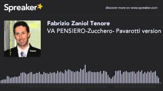 VA PENSIEROZucchero Pavarotti version [upl. by Nunci881]