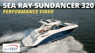 Sea Ray Sundancer 320 2019 Test Video  By BoatTESTcom [upl. by Corso]