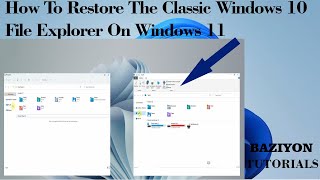 How To Restore The Classic Windows 10 File Explorer In Windows 11 [upl. by Domela875]