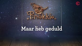 Heb Geduld  Pinokkio  Musical singalong  Efteling Muziek [upl. by Viviana381]