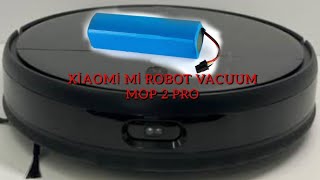 Xiaomi Mi Robot Vacuum Mop 2 Pro Batarya değişimi  aspilsan  5600 mah  kapasite artırımı [upl. by Aynekat]