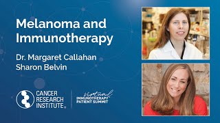 Melanoma and Immunotherapy with Dr Margaret Callahan and Sharon Belvin [upl. by Daph]