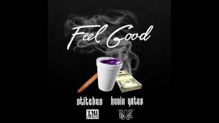 Kevin Gates  Feel Good Ft Stitches  Slowed [upl. by Atnahs]