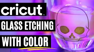 HOW TO ETCH GLASS WITH COLOR  HALLOWEEN CRICUT PROJECT [upl. by Flower]