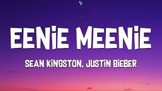 Sean Kingston Justin Bieber  Eenie Meenie Lyrics [upl. by Goldstein]