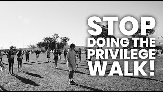 Stop Doing the Privilege Walk [upl. by Allisan]