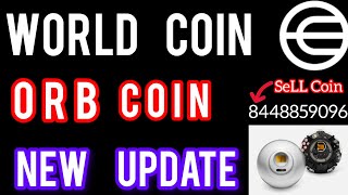 world coin new update  orb coin withdrawal  new update [upl. by Acenom319]