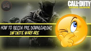 HOW TO PRE DOWNLOAD INFINITE WARFARE TO YOUR PS4 RIGHT NOW  IW PRE LOAD HAS STARTED [upl. by Gerius]