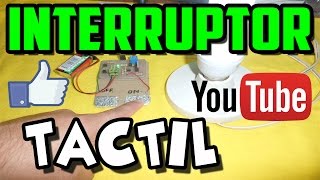 Como hacer un interruptor táctil para lamparas de 220v y 110v AC En baquelita [upl. by Knitter]