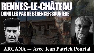 Rennes le château  lénigme de Bérenger Saunière  Avec Jean Patrick Pourtal [upl. by Notsnhoj]