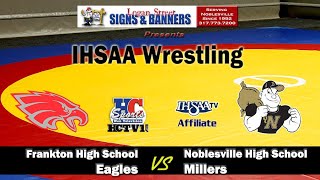 Frankton vs Noblesville  IHSAA Wrestling [upl. by Ailam]