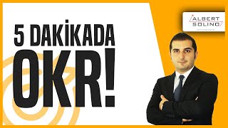 OKR Objective Key Results Nedir 5 Dakikada OKRın TemelIerini Keşfedin [upl. by Alitha776]