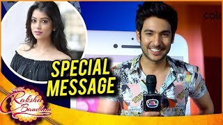 Shivin Narang Special Message to Digangana On Rakshabandhan  Veera  Ek Veer Ki Ardaas [upl. by Amerak]