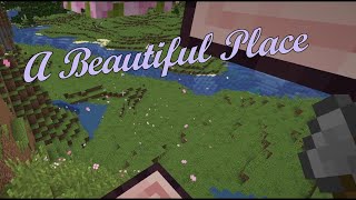 Such a Beautiful Place  Minecraft Lets Play 1 [upl. by Suu]