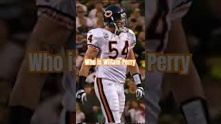 Who is Willam perry nfl football [upl. by Veljkov]