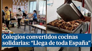 Colegios convertidos en cocinas solidarias y centros logísticos quotDamos más de 4000 comidas al díaquot [upl. by Dinerman]