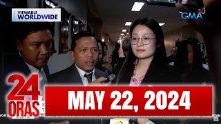 24 Oras Express May 22 2024 HD [upl. by Nylear614]