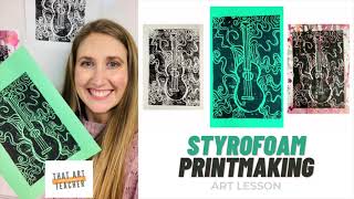 How to do Printmaking with Styrofoam  Easy Printmaking Art Lesson [upl. by Arytahs]