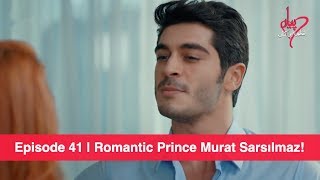 Pyaar Lafzon Mein Kahan Episode 41  Romantic Prince Murat Sarsılmaz [upl. by China]