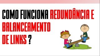 Como funciona o balanceamento de carga e redundância de conexões de Internet [upl. by Isidore]