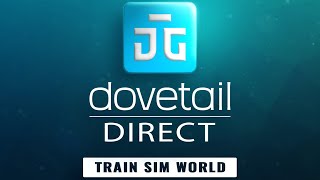 Dovetail Direct  Does this confirm Train Sim World 4 [upl. by Elyrrad]