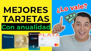 MEJORES tarjetas de crédito con ANUALIDAD ⭐ ¿PAGARLA O NO PAGAR ANUALIDAD [upl. by Garzon]