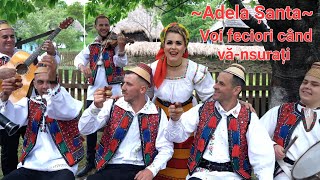 Adela ȘantaVoi feciori când vănsurați🔥videoclip official 4K 🆕️2023 [upl. by Teyugn]