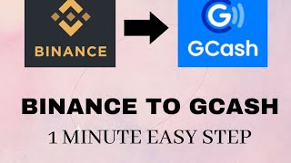 Binance to Gcash Instant Withdrawal Tutorial [upl. by Ijic]