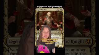 Reimpresión de Edgar Markov en mtg magicthegathering tcg tradingcards [upl. by Madanhoj]