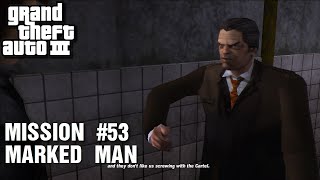 GTA III  Mission 53  Marked Man [upl. by Gettings230]