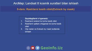 5dars Rastrlarni kesib olish  ArcMap  Landsat 8 [upl. by Winnie237]