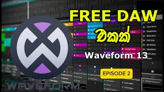 WAVEFORM 13  Settings and Overview EP2 [upl. by Esorlatsyrc]