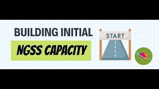 Building Initial NGSS Assessment Capacity The Starting Line Webinar 13 NGSS Marathon Series [upl. by Anilahs]