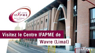 Visitez le Centre IFAPME de Wavre Limal [upl. by Nowahs283]