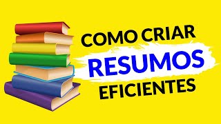 Como Criar RESUMOS Eficientes [upl. by Tifanie464]