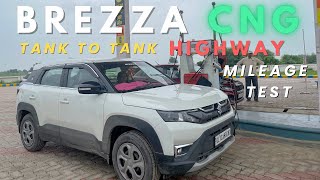 BREZZA CNG  TANK TO TANK MILEAGE TEST  HIGHWAY  SHOCKING RESULTS  2024 [upl. by Eyaf606]