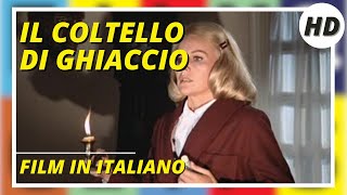 Il coltello di ghiaccio  HD  Film completo in Italiano [upl. by Annehs]