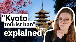 Is There a Kyoto Tourism Ban in 2024 Everything You Need to Know [upl. by Cherian]