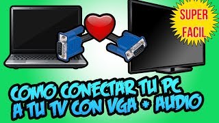 COMO CONECTAR TU PC A TU TV CON VGA AUDIO Y VIDEO  tutoriales [upl. by Ahsinelg]