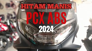 PCX ABS TERBARU 2024🔥WARNA HITAM MANIS [upl. by Bardo]