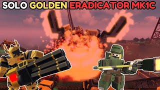 SOLO GOLDEN ERADICATOR MK1C No PowerUps  Tower Defense X  Roblox [upl. by Cioffred]