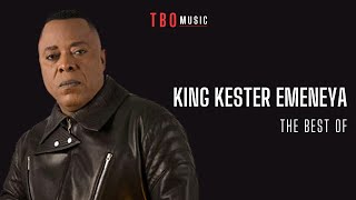 King Kester EMENEYA  The Best of mixed by TBO MUSIC 🎧🇨🇩 [upl. by Hannavas]