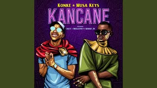 Musa Keys amp Konke  Kancane feat Chley Nkulee501 Skroef28  Amapiano Song [upl. by Rotciv]