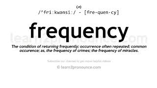 Pronunciation of Frequency  Definition of Frequency [upl. by Rawdin]