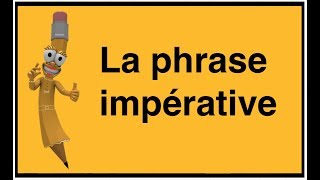 La phrase impérative [upl. by Tiloine]