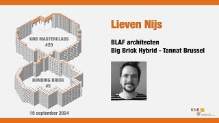 MasterClass Baksteen Lieven Nijs BLAF architecten  Big Brick Hybrid Tannat [upl. by Wynny]