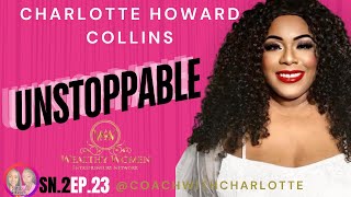 SisterSoulSessions SN2EP23Unstoppable An inspiring conversation with Charlotte Howard Collins [upl. by Elok43]