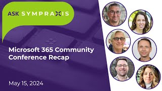 Microsoft 365 Community Conference Recap  Spring 2024 [upl. by Airdni689]