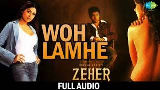 Woh Lamhe  Coversong  Kiran Sahni  Atif Aslam  Emraan Hashmi  Zeher [upl. by Jegar871]