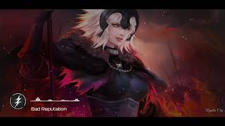 Bad Reputation  Avicii  Nightcore song [upl. by Haleehs]